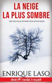 La neige la plus sombre (eBook, ePUB)