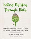 Eating My Way Through Italy (eBook, ePUB)
