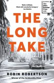 The Long Take: Shortlisted for the Man Booker Prize (eBook, ePUB)