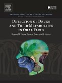 Detection of Drugs and Their Metabolites in Oral Fluid (eBook, ePUB) Detection of Drugs and Their Metabolites in Oral Fluid (eBook, ePUB)