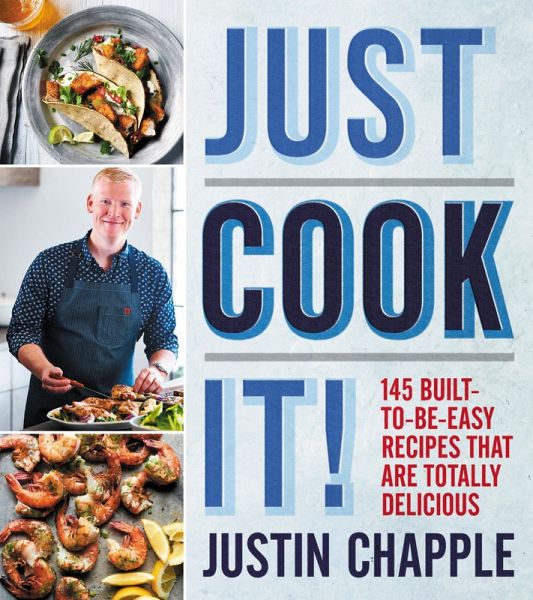Just Cook It! (eBook, ePUB) Just Cook It! (eBook, ePUB)