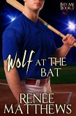 Wolf at the Bat (Bite Me, #3) (eBook, ePUB) Wolf at the Bat (Bite Me, #3) (eBook, ePUB)
