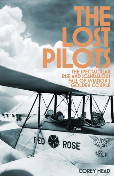 The Lost Pilots (eBook, ePUB) The Lost Pilots (eBook, ePUB)