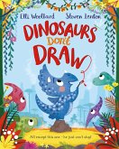 Dinosaurs Don't Draw (eBook, ePUB)