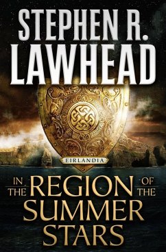In the Region of the Summer Stars (eBook, ePUB) - Lawhead, Stephen R.
