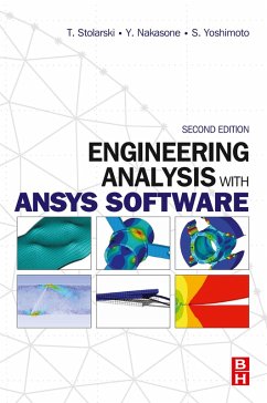Engineering Analysis with ANSYS Software (eBook, ePUB) - Stolarski, Tadeusz; Nakasone, Y.; Yoshimoto, S.