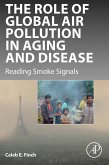 The Role of Global Air Pollution in Aging and Disease (eBook, ePUB)