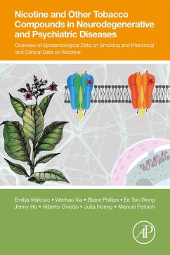 Nicotine and Other Tobacco Compounds in Neurodegenerative and Psychiatric Diseases (eBook, ePUB) - Veljkovic, Emilija; Xia, Wenhao; Phillips, Blaine; Wong, Ee Tsin; Ho, Jenny; Oviedo Casado, Alberto; Hoeng, Julia; Peitsch, Manuel C.