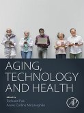 Aging, Technology and Health (eBook, ePUB) Aging, Technology and Health (eBook, ePUB)