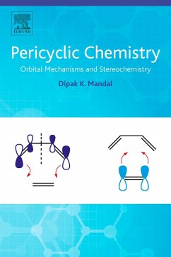 Pericyclic Chemistry (eBook, ePUB) - Mandal, Dipak Kumar