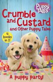 Crumble and Custard and Other Puppy Tales (eBook, ePUB)