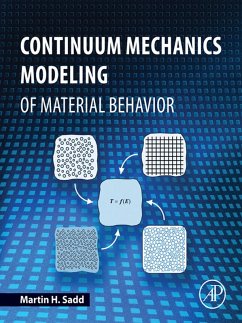 Continuum Mechanics Modeling of Material Behavior (eBook, ePUB) - Sadd, Martin H.