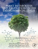 Plant Metabolites and Regulation under Environmental Stress (eBook, ePUB)