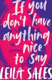 If You Don't Have Anything Nice to Say (eBook, ePUB)