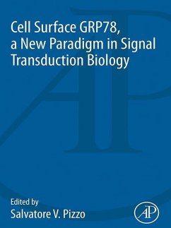 Cell Surface GRP78, a New Paradigm in Signal Transduction Biology (eBook, ePUB)