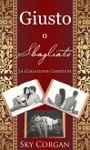 Giusto o Sbagliato - La Collezione Completa (eBook, ePUB)
