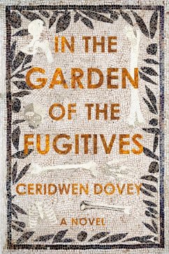 In the Garden of the Fugitives (eBook, ePUB) - Dovey, Ceridwen