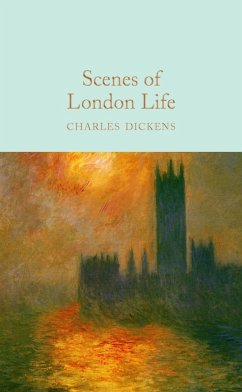 Scenes of London Life (eBook, ePUB) - Dickens, Charles