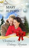 Christmas In Delaney Mountain (eBook, ePUB) Christmas In Delaney Mountain (eBook, ePUB)