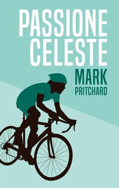 Passione Celeste (eBook, ePUB) - Pritchard, Mark