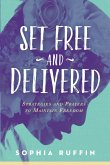 Set Free and Delivered (eBook, ePUB)