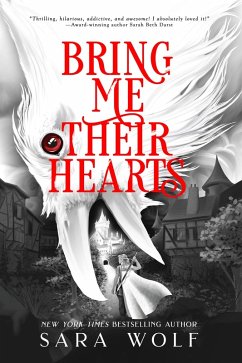 Bring Me Their Hearts (eBook, ePUB) - Wolf, Sara