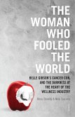 Woman Who Fooled The World (eBook, ePUB)