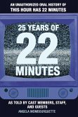 25 Years of 22 Minutes (eBook, ePUB)