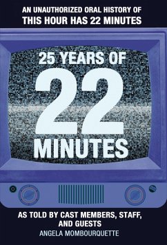 25 Years of 22 Minutes (eBook, ePUB) - Mombourquette, Angela