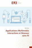 Applications Multimédia Interactives et Réseaux sans fil