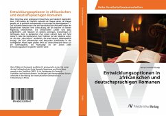 Entwicklungsoptionen in afrikanischen und deutschsprachigen Romanen - Cledjo, Brice Corneille