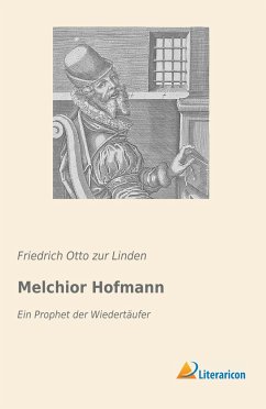 Melchior Hofmann - zur Linden, Friedrich Otto