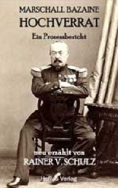 Marschall Bazaine - Schulz, Rainer V.