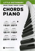 LITTLE DICTIONARY OF PIANO CHORDS LITTLE DICTIONARY OF PIANO CHORDS