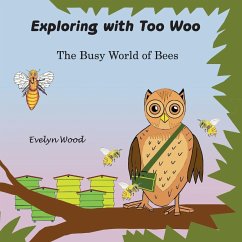 The busy world of Bees - Wood, Evelyn