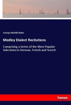 Medley Dialect Recitations - Baker, George Melville