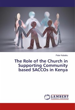 The Role of the Church in Supporting Community based SACCOs in Kenya - Kabaiku, Peter