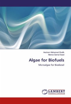 Algae for Biofuels - Mohamed Shafik, Hesham;Gamal Saad, Marwa