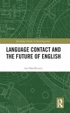 Language Contact and the Future of English Language Contact and the Future of English