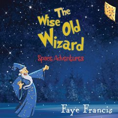 The Wise Old Wizard - Faye Francis