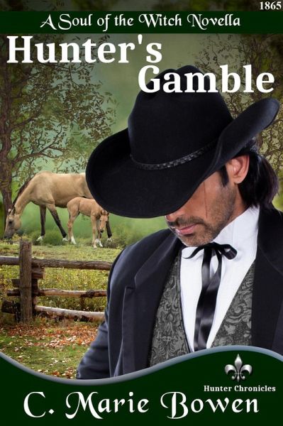 Hunter's Gamble (Hunter Chronicles) (eBook, ePUB) Hunter's Gamble (Hunter Chronicles) (eBook, ePUB)