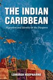 The Indian Caribbean (eBook, ePUB)