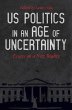 US Politics in an Age of Uncertainty... - Bild 1