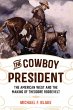 The Cowboy President (eBook, ePUB) - Bild 1