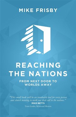 Reaching the Nations: How to (eBook, ePUB) - Frisby, Mike