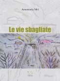 Le vie sbagliate (eBook, ePUB)