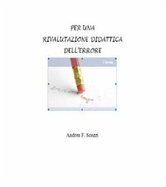 Per una rivalutazione didattica dell'errore (eBook, ePUB) - Francesco Scozzi, Andrea