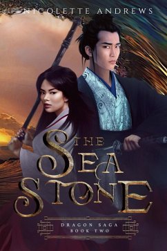 The Sea Stone (Dragon Saga, #2) (eBook, ePUB) - Andrews, Nicolette