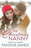 The Christmas Nanny (A Harbor Falls Romance, #4) (eBook, ePUB)