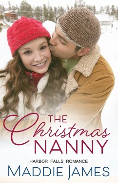 The Christmas Nanny (A Harbor Falls Romance, #4) (eBook, ePUB) - James, Maddie